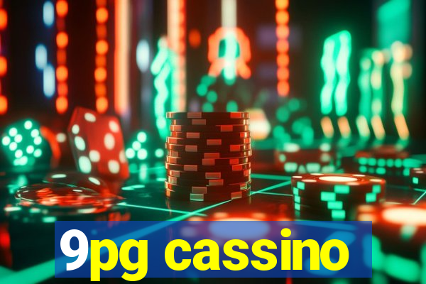 9pg cassino